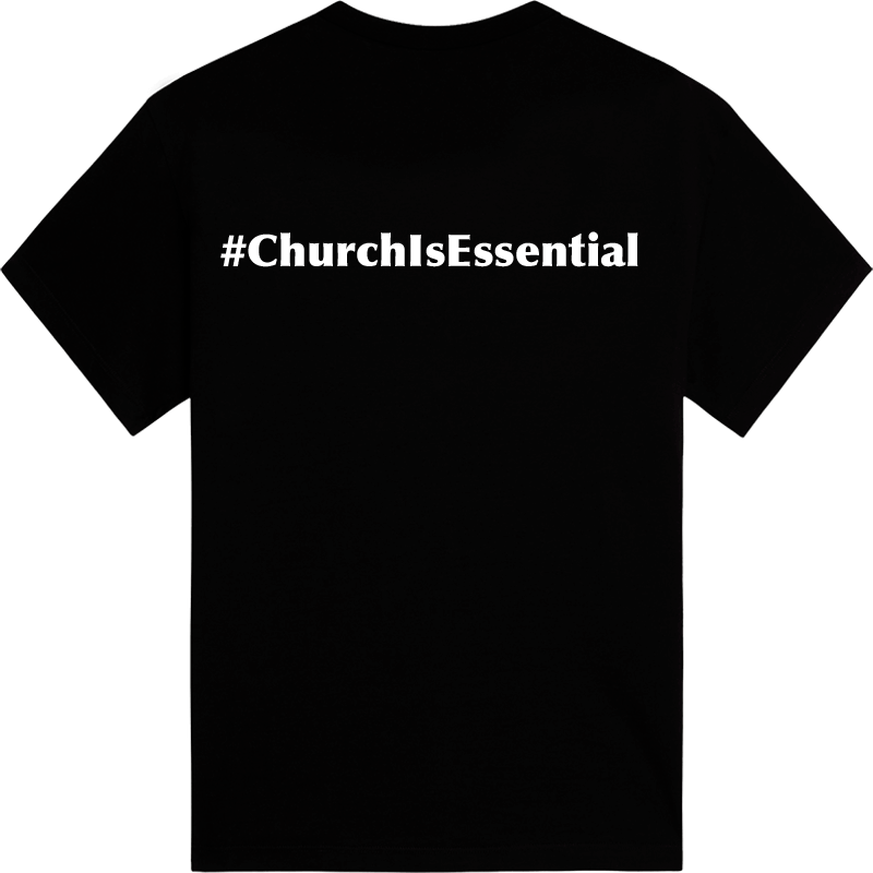 Church is Essential T-Shirt